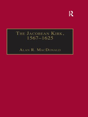 cover image of The Jacobean Kirk, 1567–1625